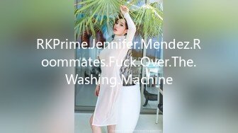 RKPrime.Jennifer.Mendez.Roommates.Fuck.Over.The.Washing.Machine