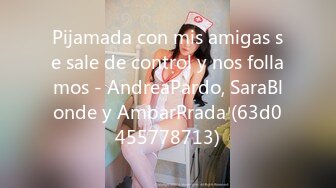 Pijamada con mis amigas se sale de control y nos follamos - AndreaPardo, SaraBlonde y AmbarPrada (63d0455778713)